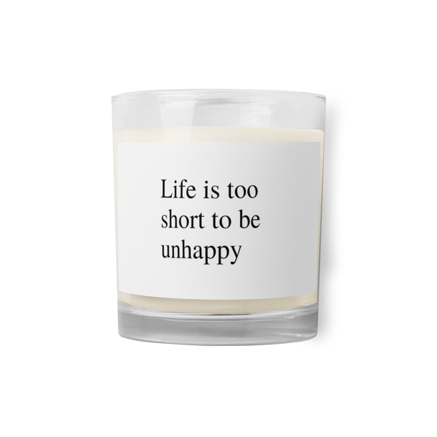 Life is too short wax candle