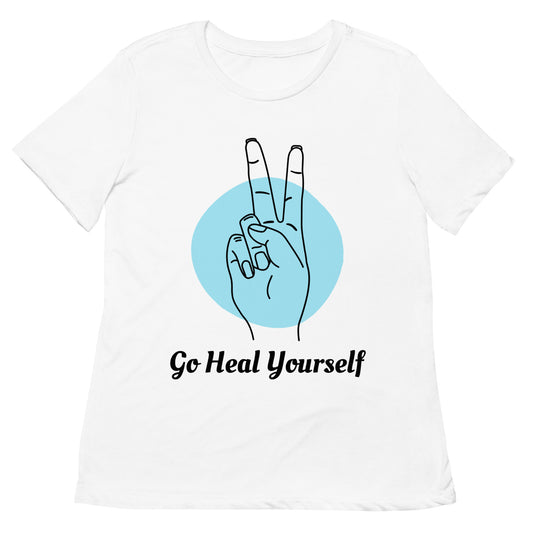 Women’s Go Heal Yourself T-shirt